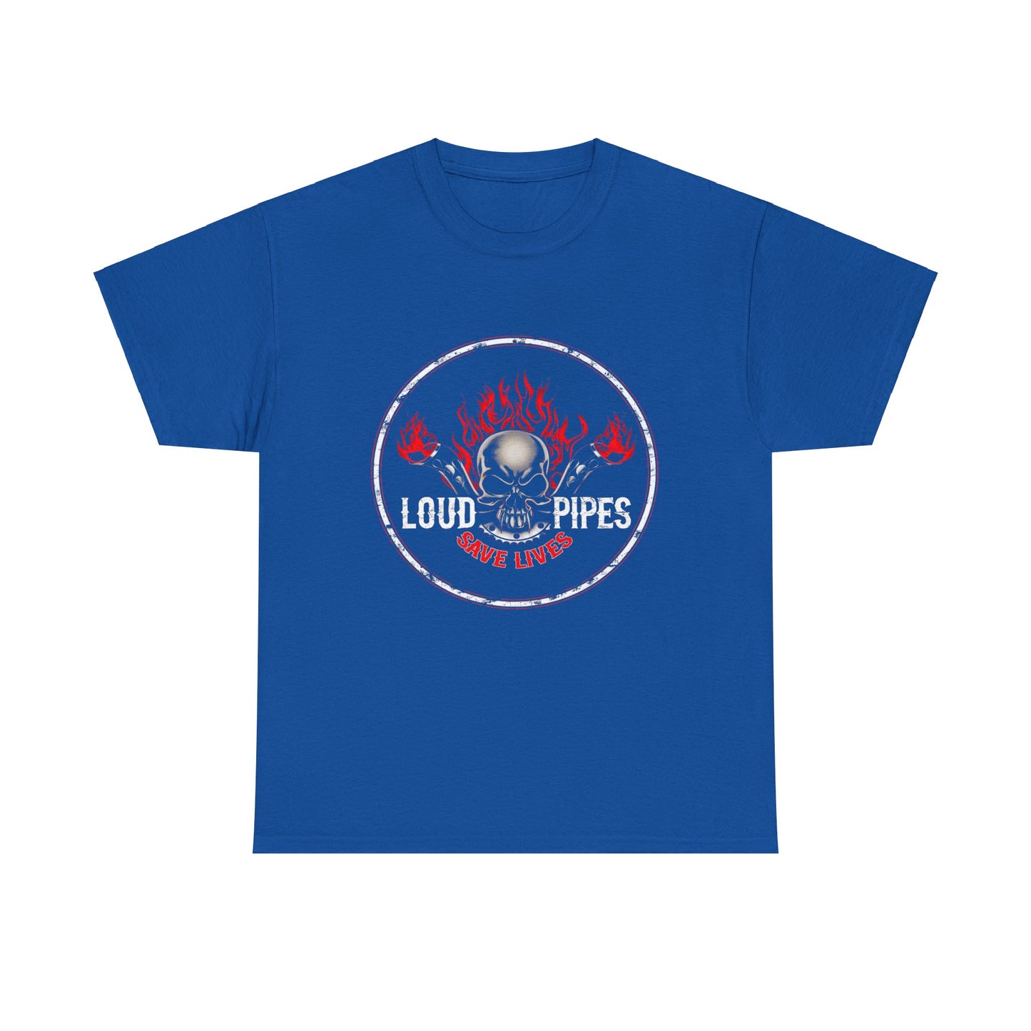 Loud Pipes Save Lives Tee - Gildan® 5000 Heavy Cotton™, Midweight Fabric, Classic Fit & Biker Attitude