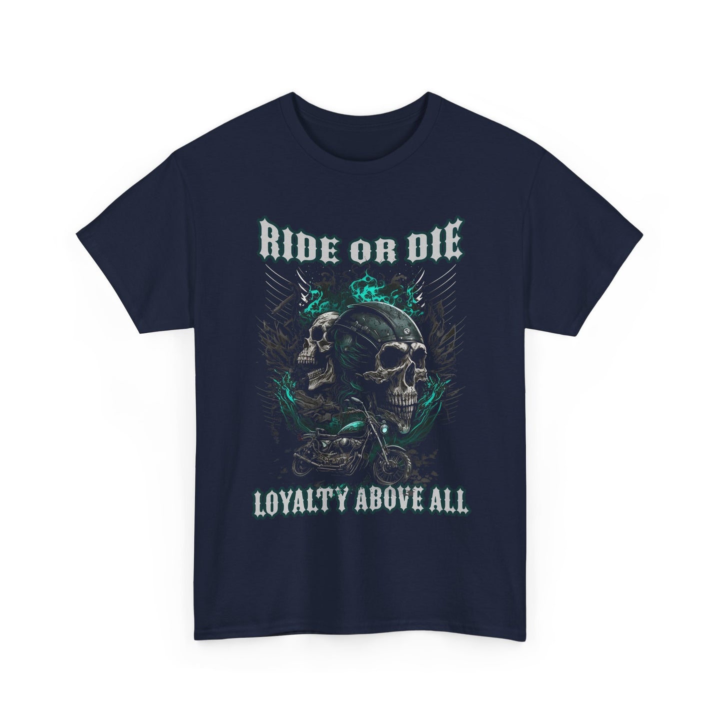 Ride Or Die Loyalty Above All Classic Fit T-Shirt