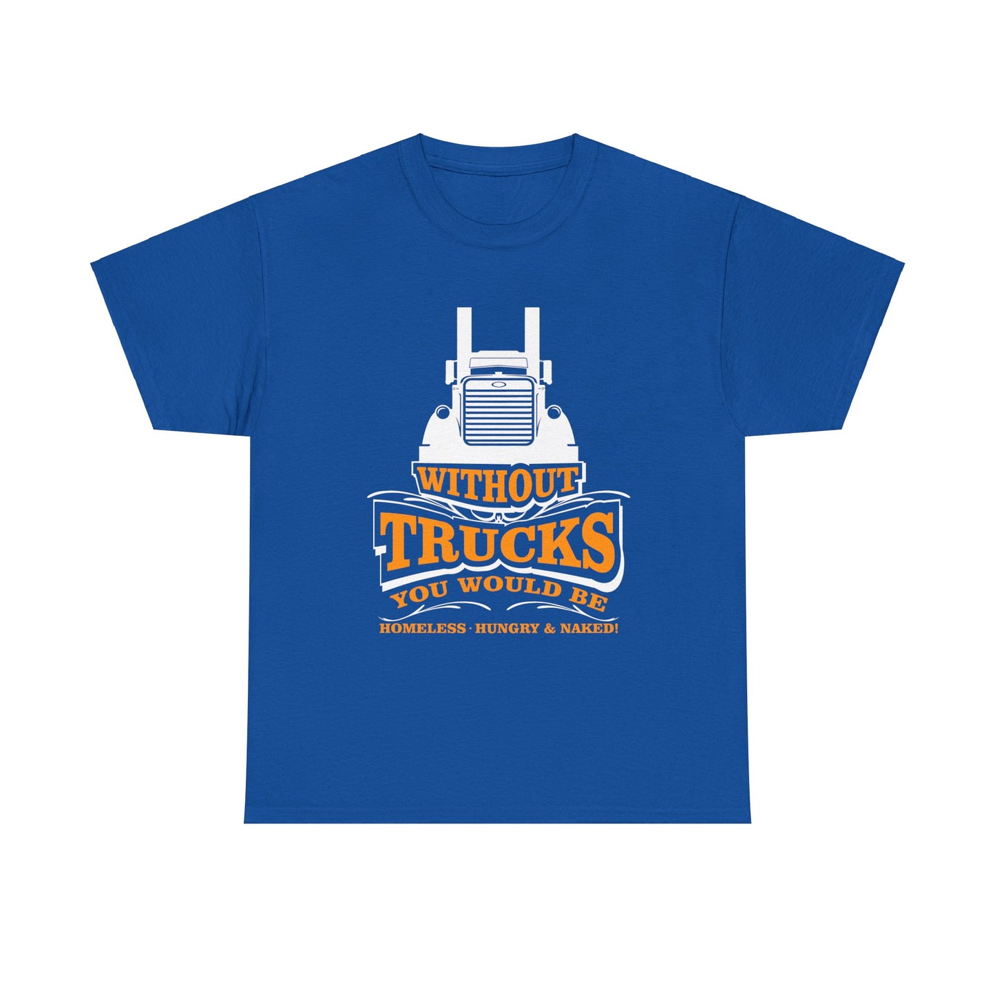 Edgy Trucker Style: Without Trucks You’d Be... Heavy Cotton Shirt