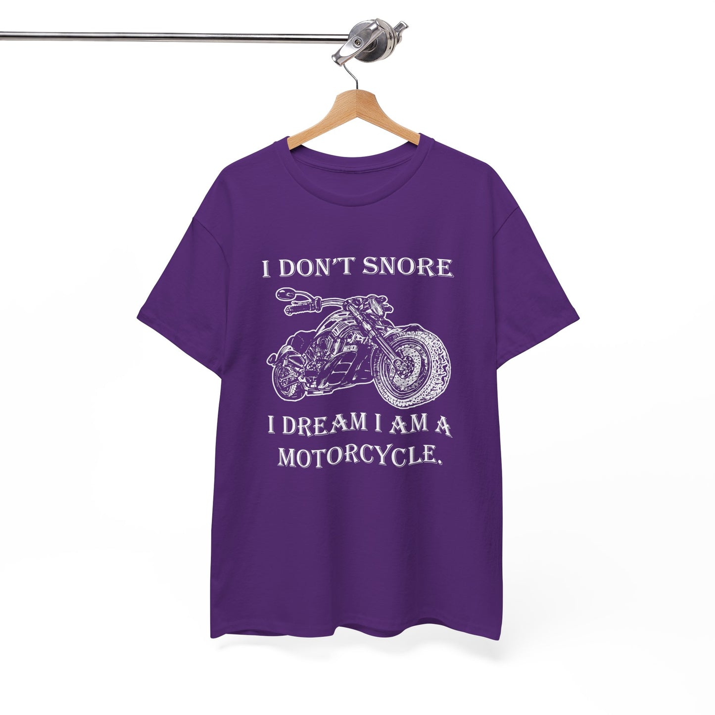 I Don't Snore, I Dream I'm a Motorcycle - Gildan® 5000 Heavy Cotton™ T-Shirt, For the Bold Rider
