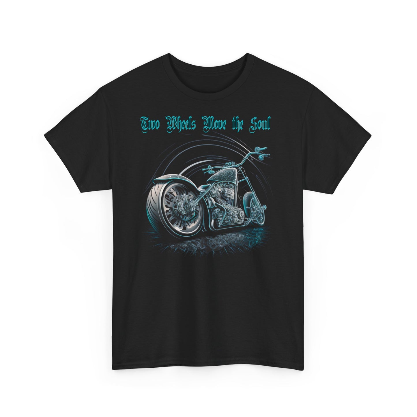 Two Wheels Moves The Soul T-Shirt | Classic Fit & Style