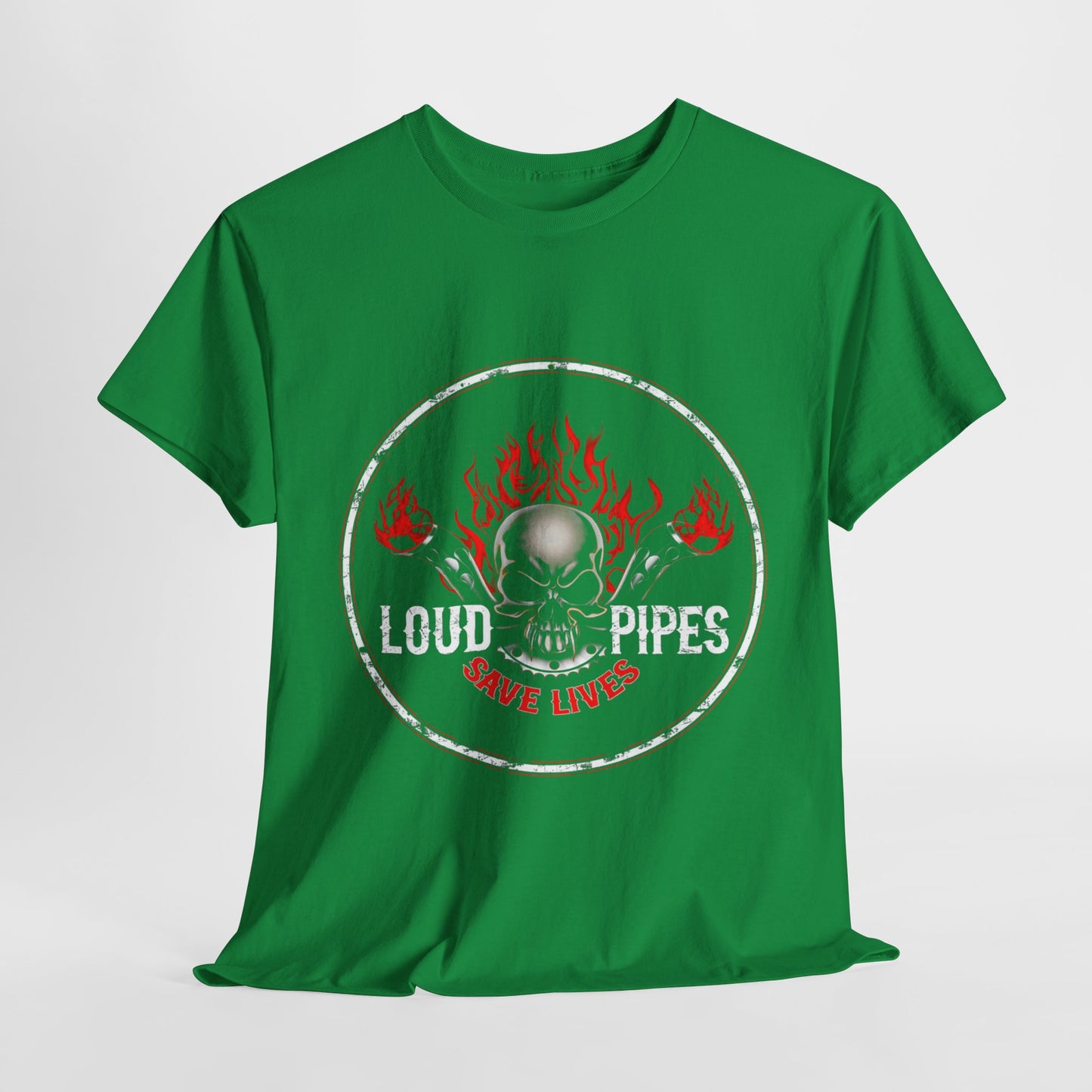 Loud Pipes Save Lives Tee - Gildan® 5000 Heavy Cotton™, Midweight Fabric, Classic Fit & Biker Attitude