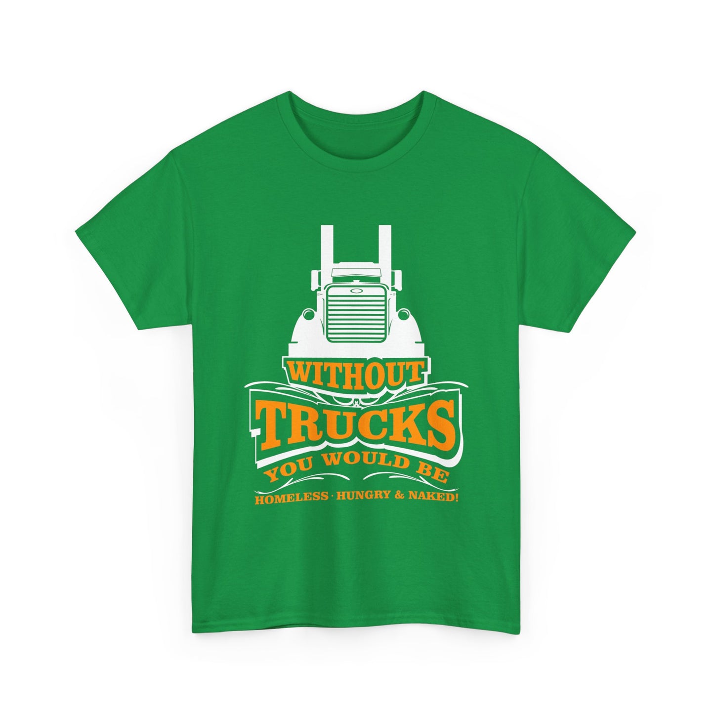 Edgy Trucker Style: Without Trucks You’d Be... Heavy Cotton Shirt