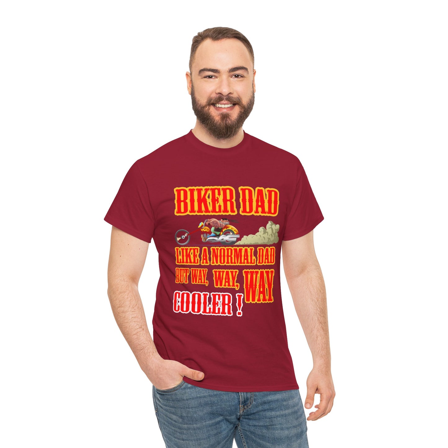 Biker Dad, Like a normal Dad but, Way, Way, Way Cooler : Classic Comfort and Heavy Cotton Edition Tee