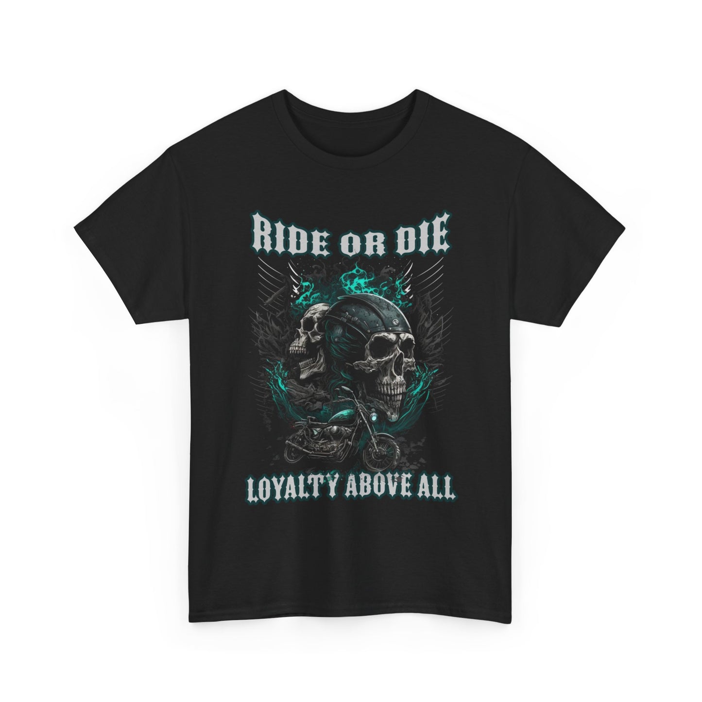 Ride Or Die Loyalty Above All Classic Fit T-Shirt