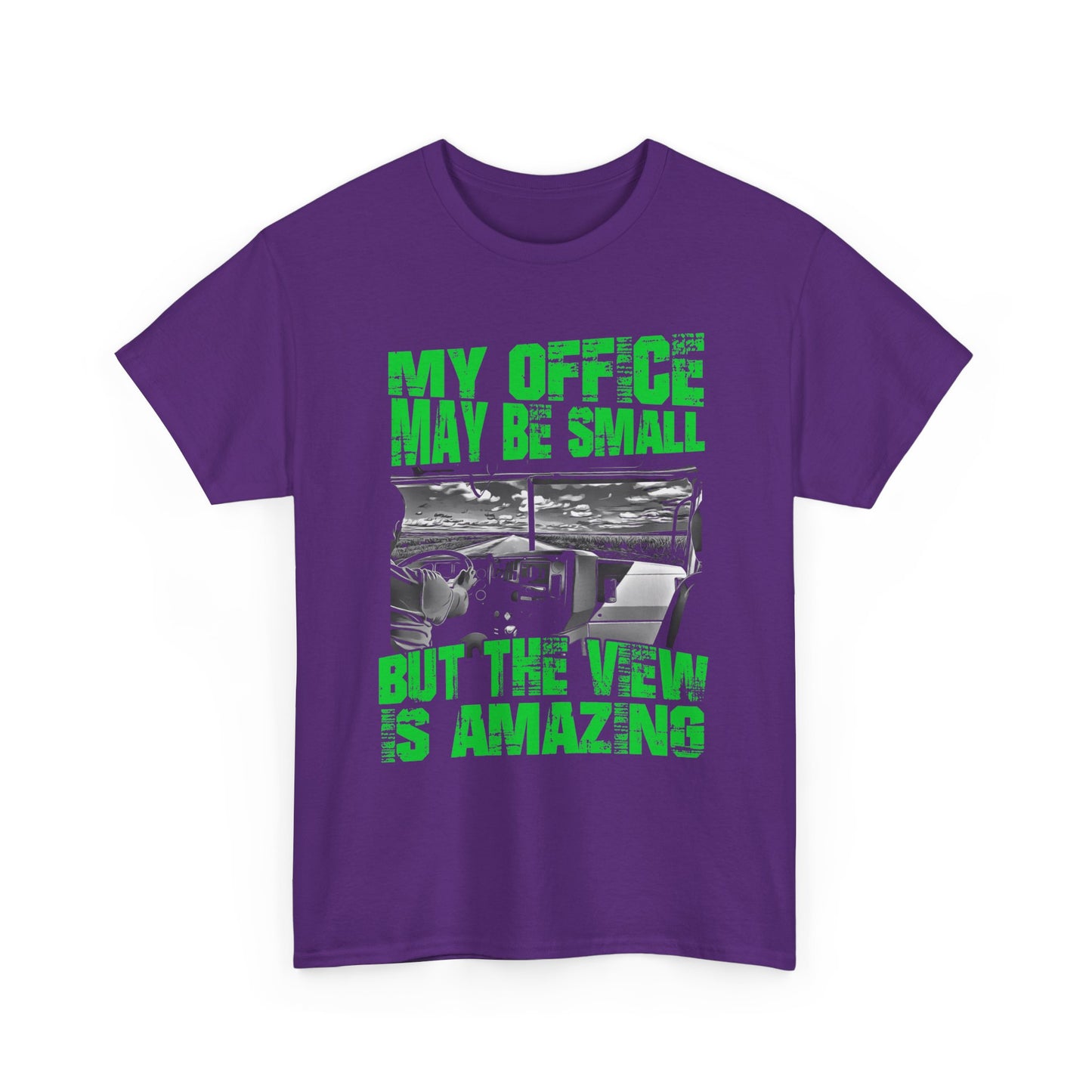 Fashionable 'My Office Maybe Small But The View Is Amazing Shirt'