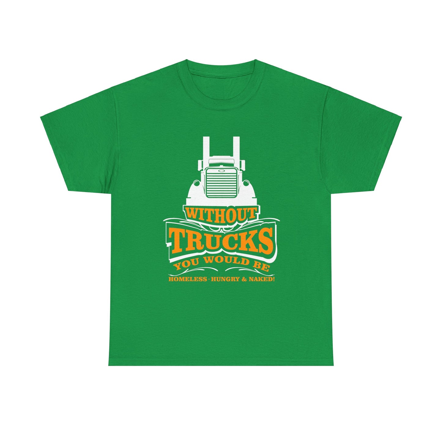 Edgy Trucker Style: Without Trucks You’d Be... Heavy Cotton Shirt