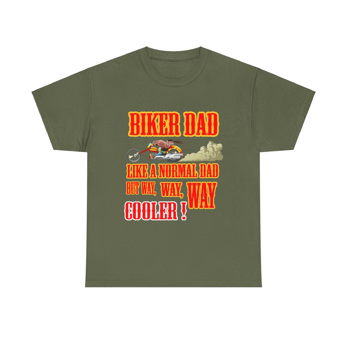Biker Dad, Like a normal Dad but, Way, Way, Way Cooler : Classic Comfort and Heavy Cotton Edition Tee
