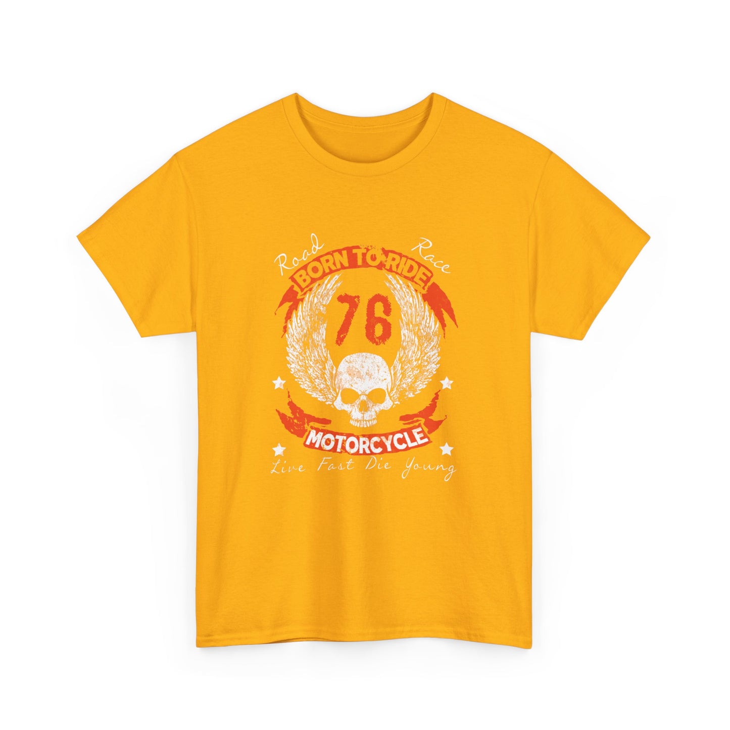 'Born To Ride' Durable, Midweight Comfort T-Shirt