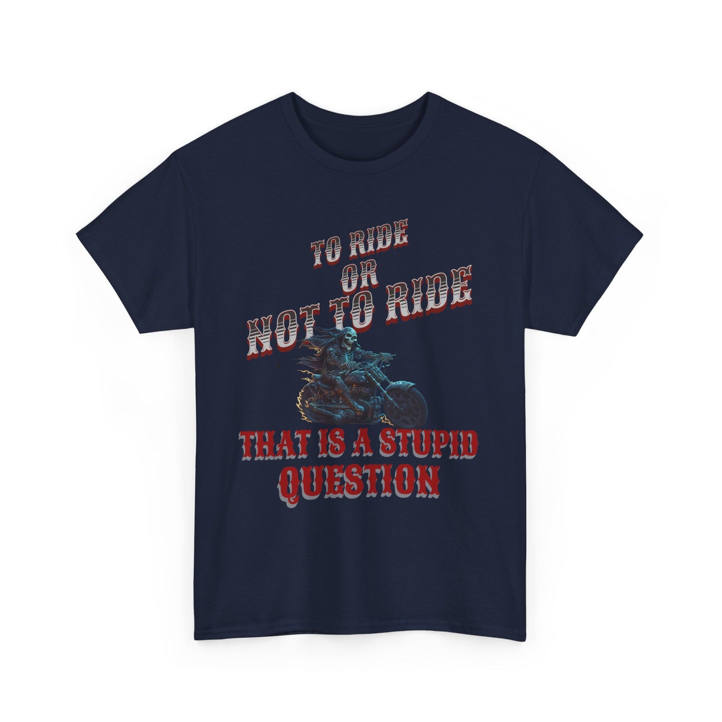 Biker Lifestyle Tee: To Ride or Not to Ride - Quality and Comfort Combined
