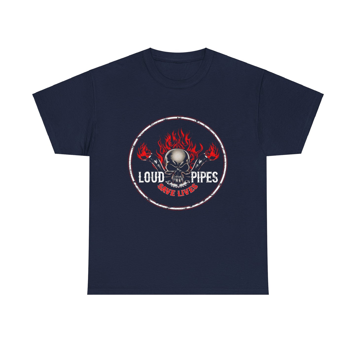 Loud Pipes Save Lives Tee - Gildan® 5000 Heavy Cotton™, Midweight Fabric, Classic Fit & Biker Attitude
