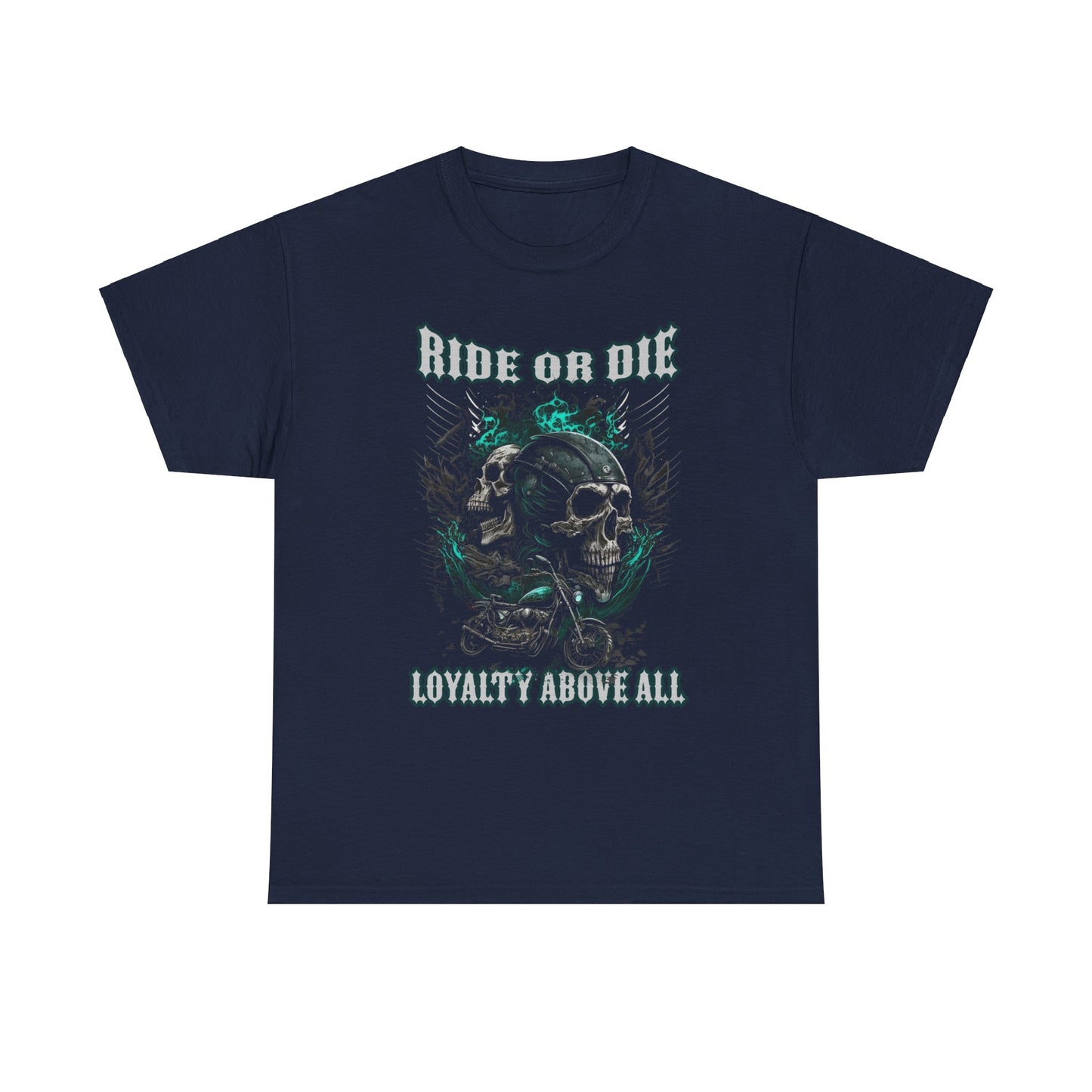 Ride Or Die Loyalty Above All Classic Fit T-Shirt