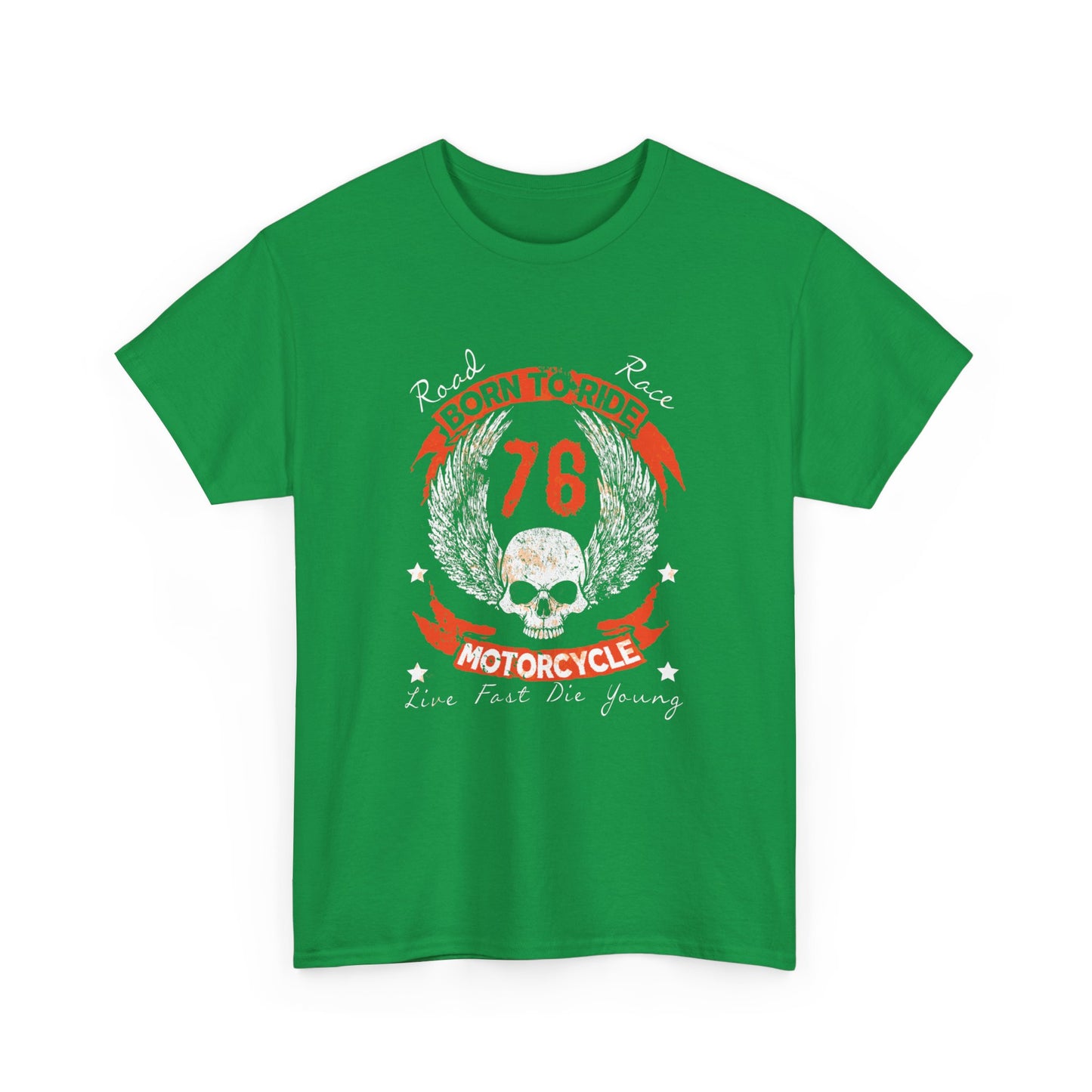 'Born To Ride' Durable, Midweight Comfort T-Shirt