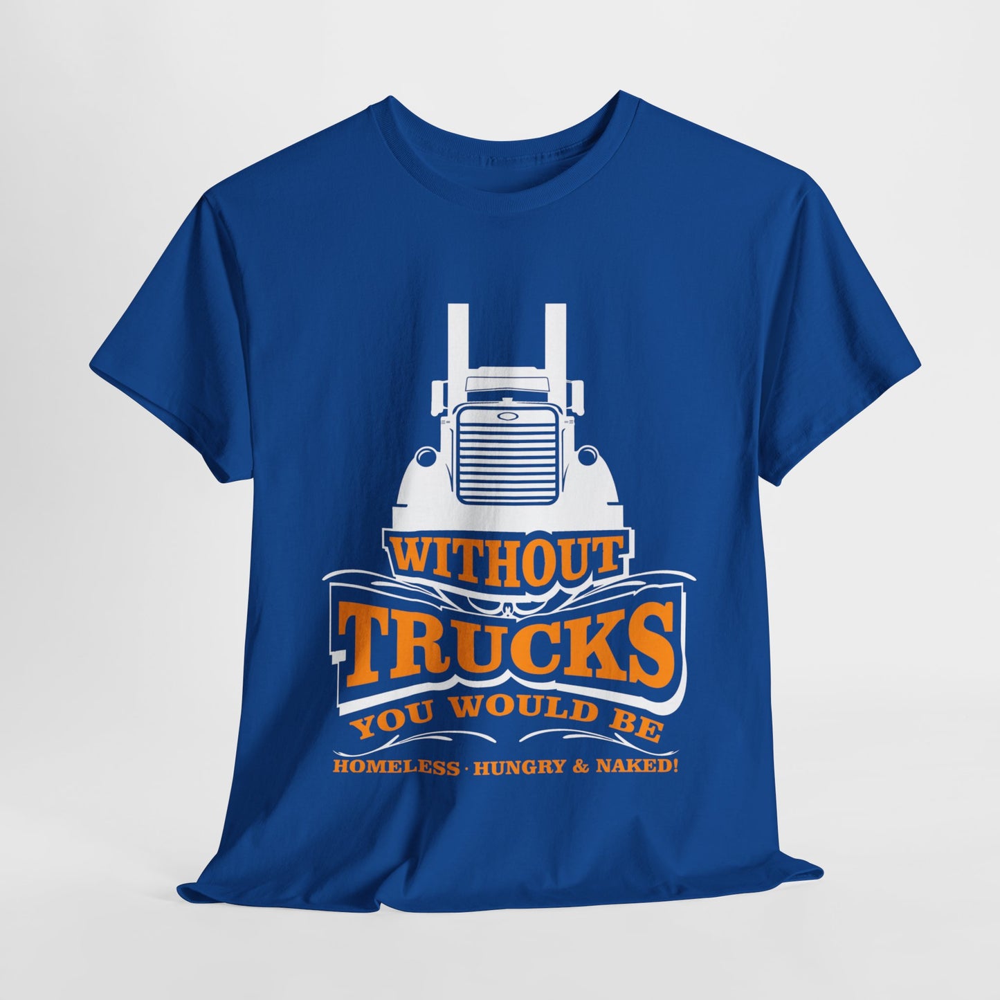 Edgy Trucker Style: Without Trucks You’d Be... Heavy Cotton Shirt