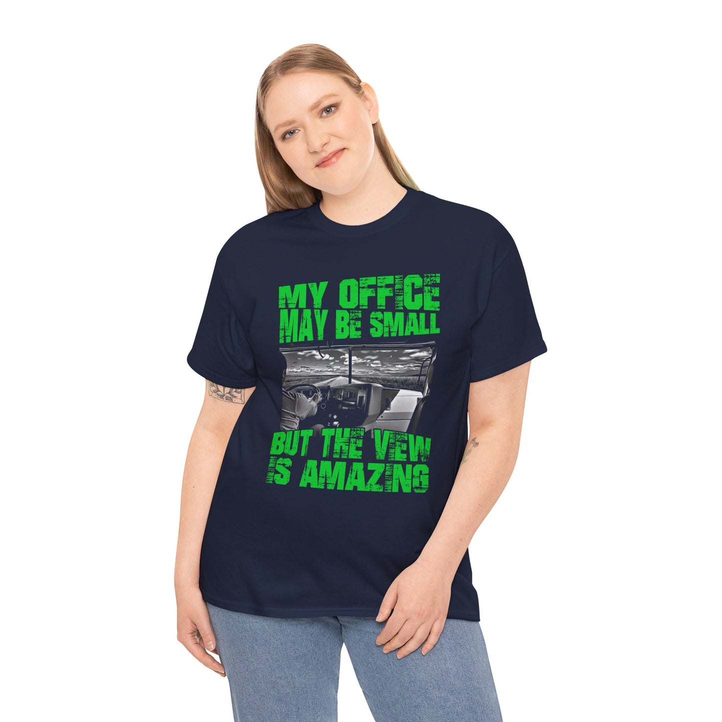 Fashionable 'My Office Maybe Small But The View Is Amazing Shirt'