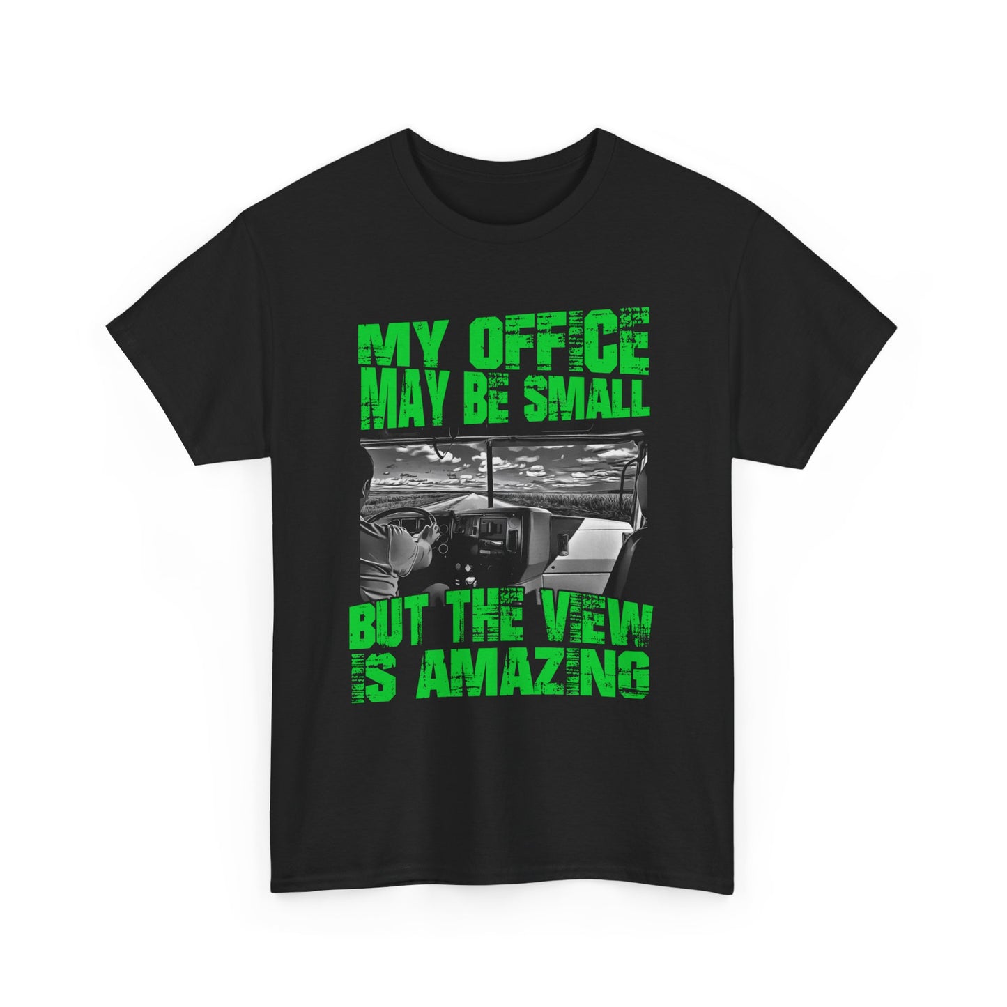 Fashionable 'My Office Maybe Small But The View Is Amazing Shirt'