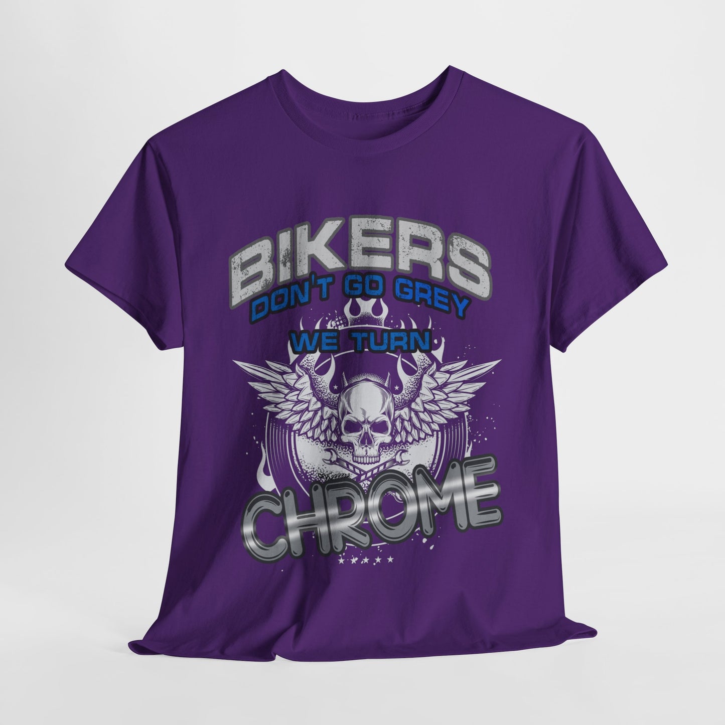 Bikers Don't Turn Grey... Tee - Gildan® 5000 Heavy Cotton™, Stylish, Comfortable & Built for the Open Road