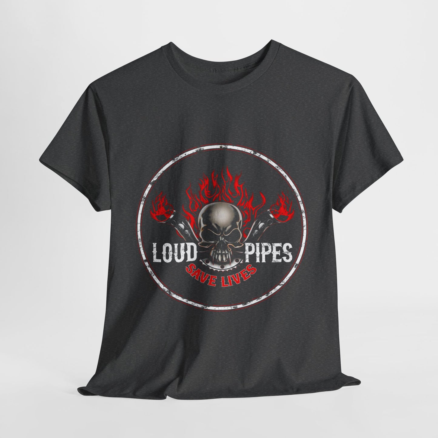 Loud Pipes Save Lives Tee - Gildan® 5000 Heavy Cotton™, Midweight Fabric, Classic Fit & Biker Attitude
