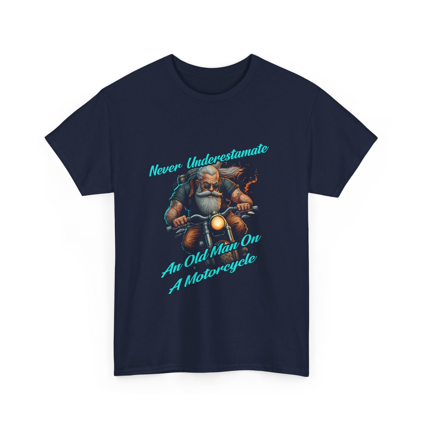 Quality Midweight Fabric Tee: 'Never Underestimate An Old Man On A Motorcycle' - Stylish and Comfortable"