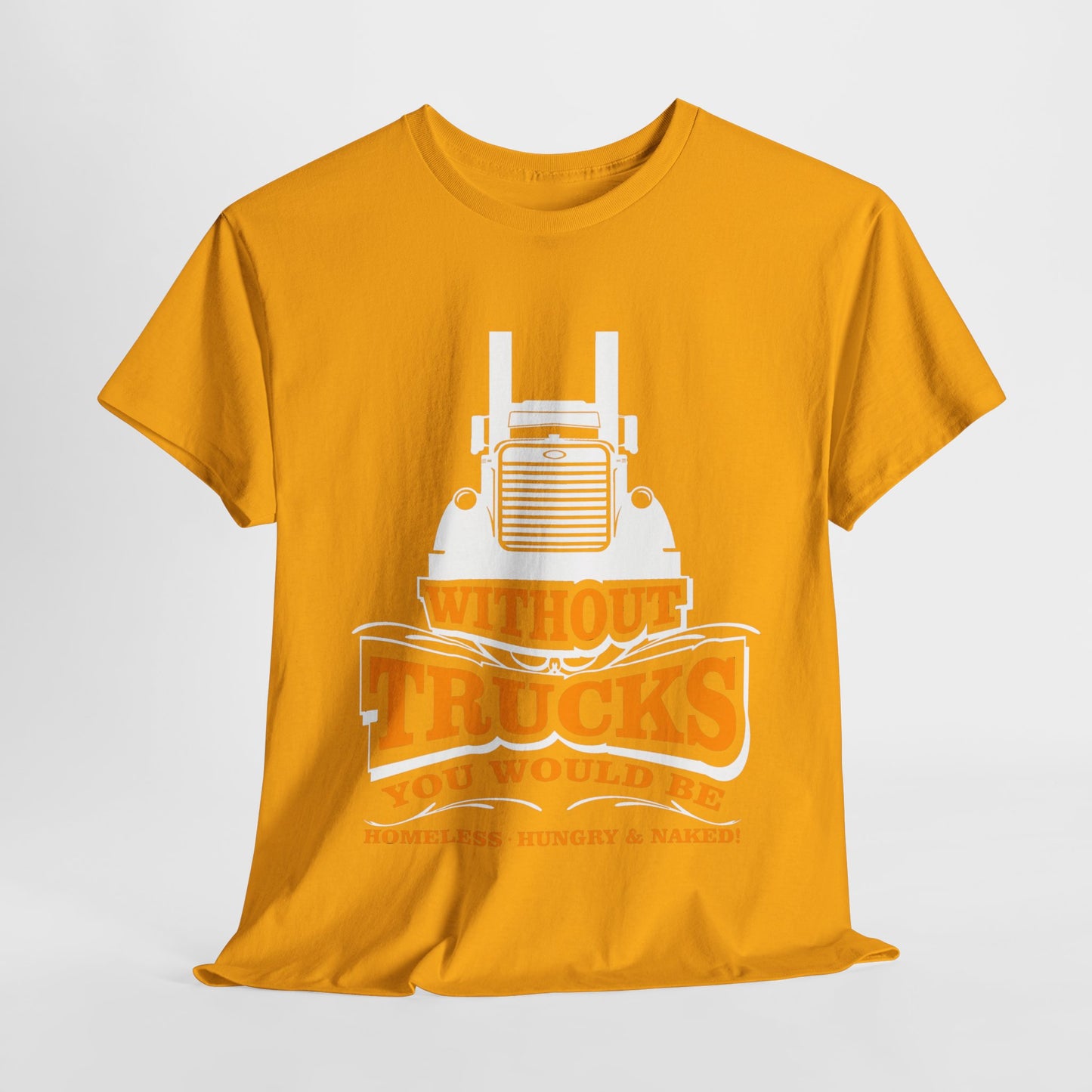 Edgy Trucker Style: Without Trucks You’d Be... Heavy Cotton Shirt