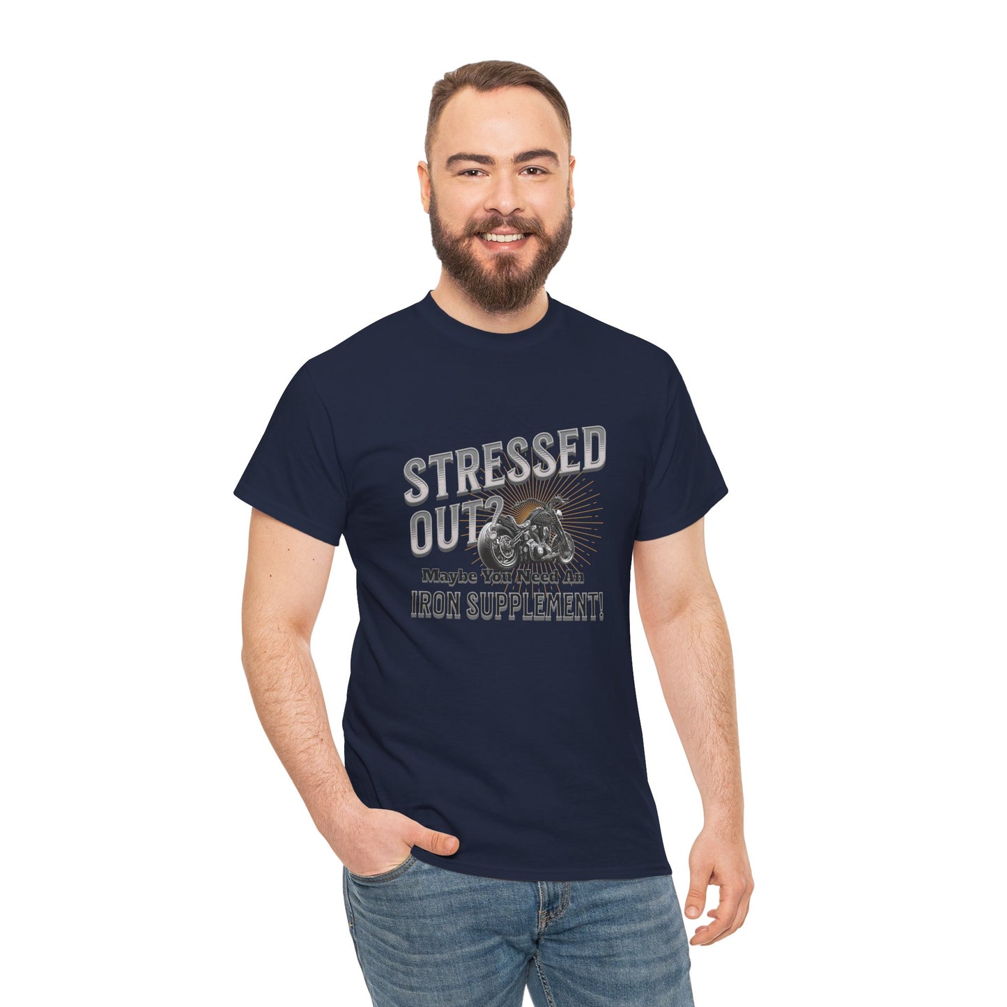 Stressed Out? - A Funny Reminder: 'Maybe You Need an Iron Supplement' T-Shirt