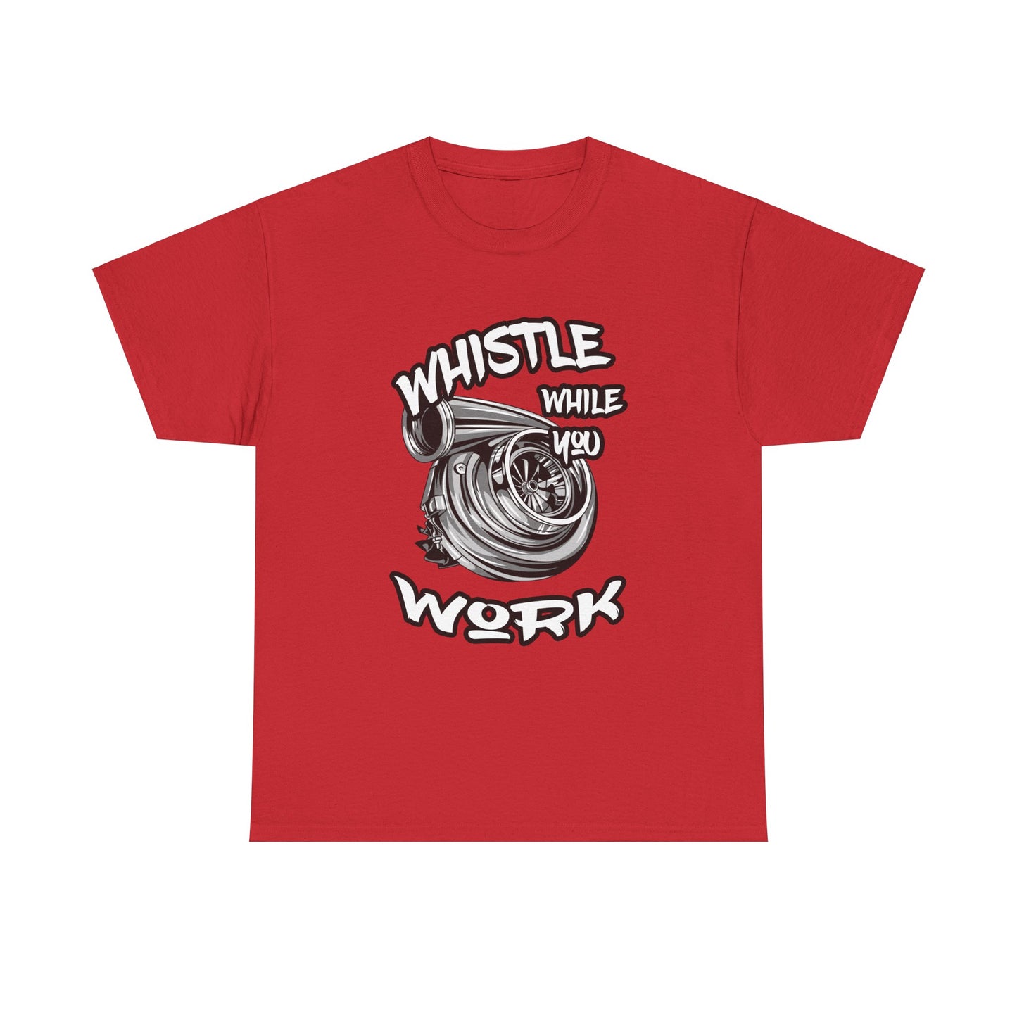 Whistle While You Work Trucker Tee - Gildan® 5000 Heavy Cotton™ Adult T-Shirt, Classic Fit & Durable Comfort