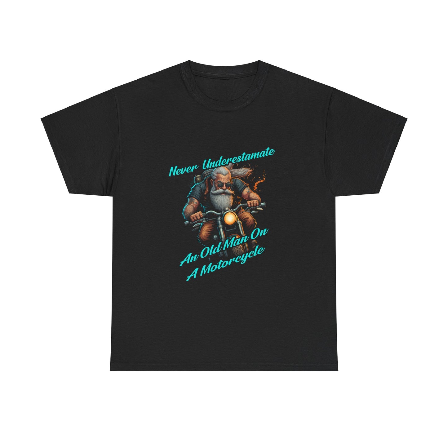 Quality Midweight Fabric Tee: 'Never Underestimate An Old Man On A Motorcycle' - Stylish and Comfortable"