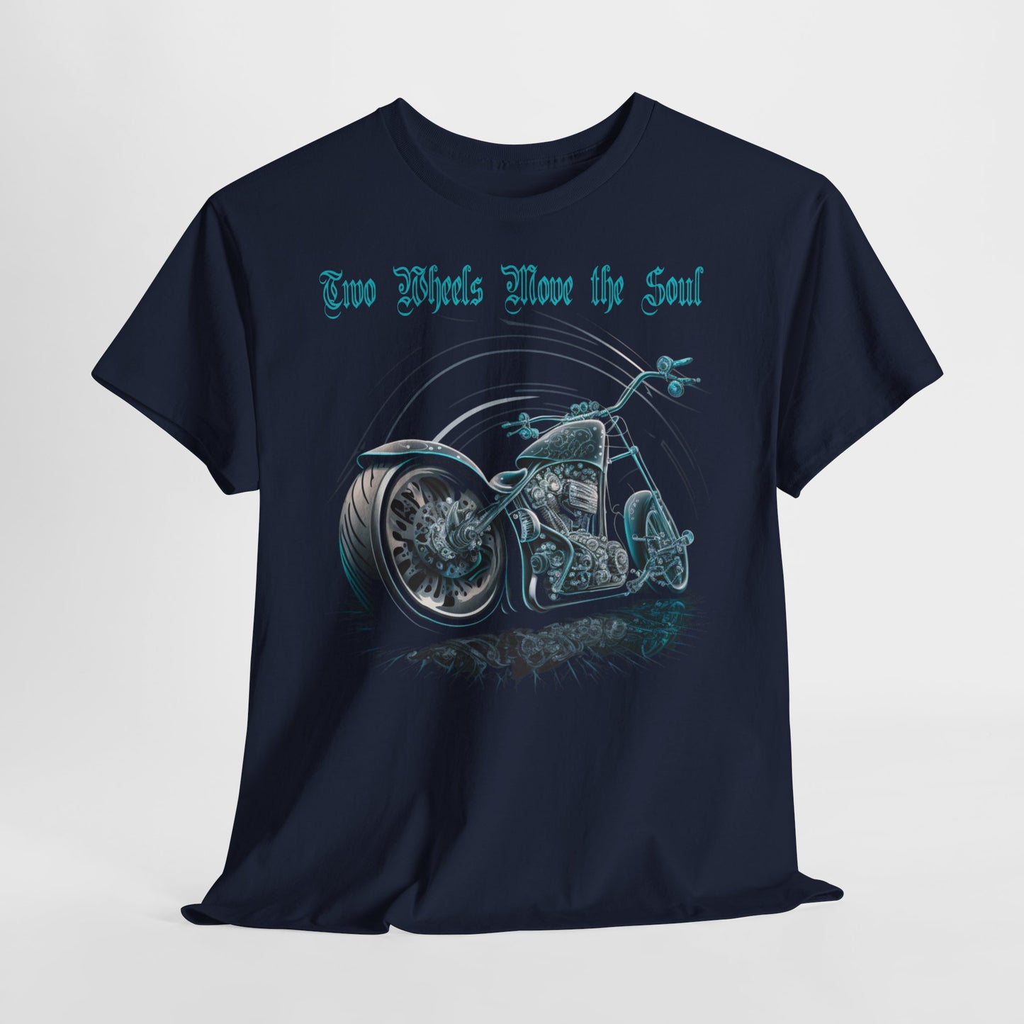 Two Wheels Moves The Soul T-Shirt | Classic Fit & Style