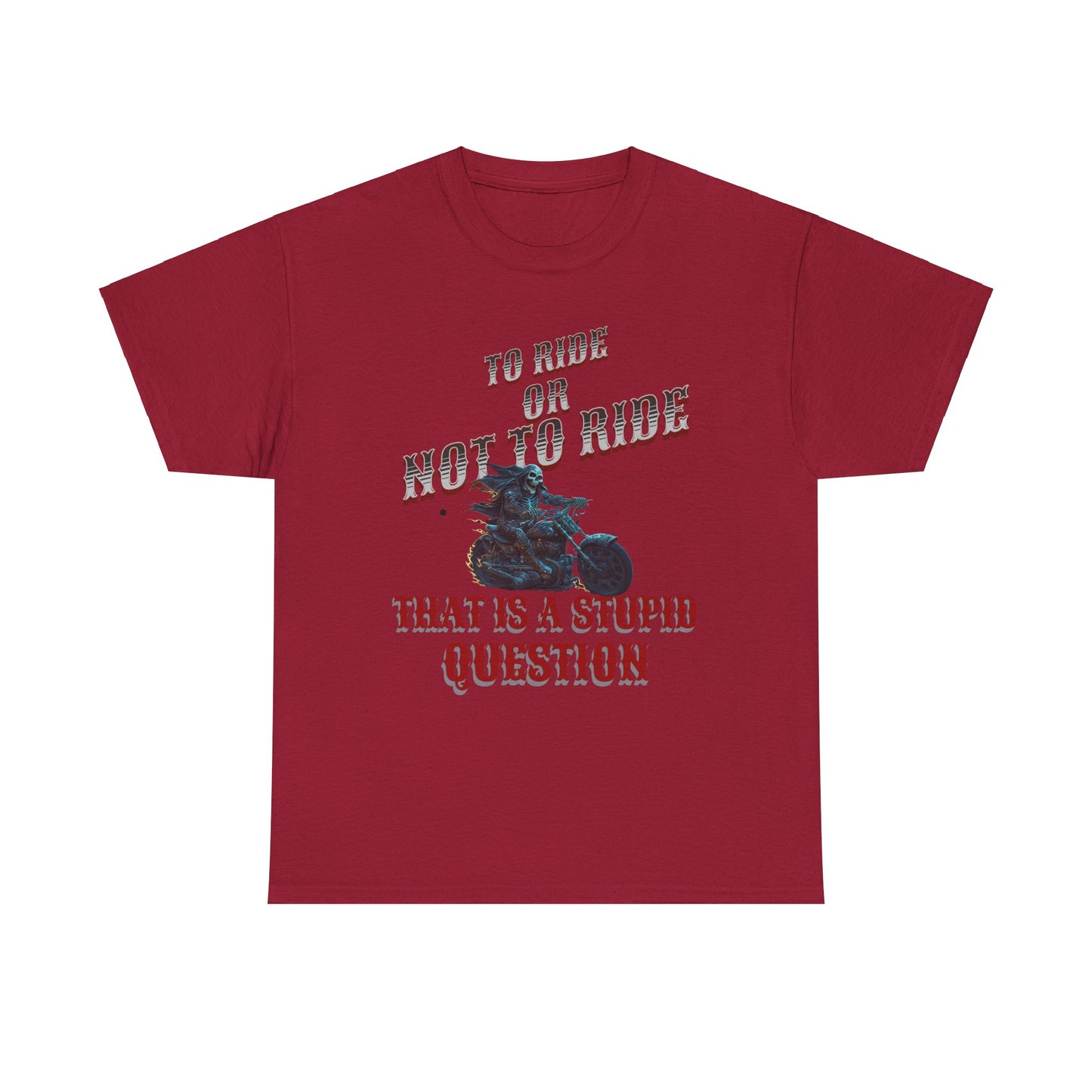 Biker Lifestyle Tee: To Ride or Not to Ride - Quality and Comfort Combined