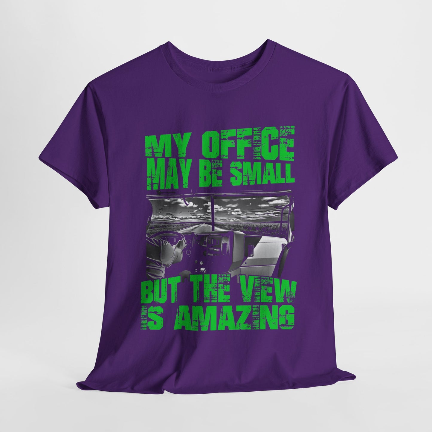 Fashionable 'My Office Maybe Small But The View Is Amazing Shirt'