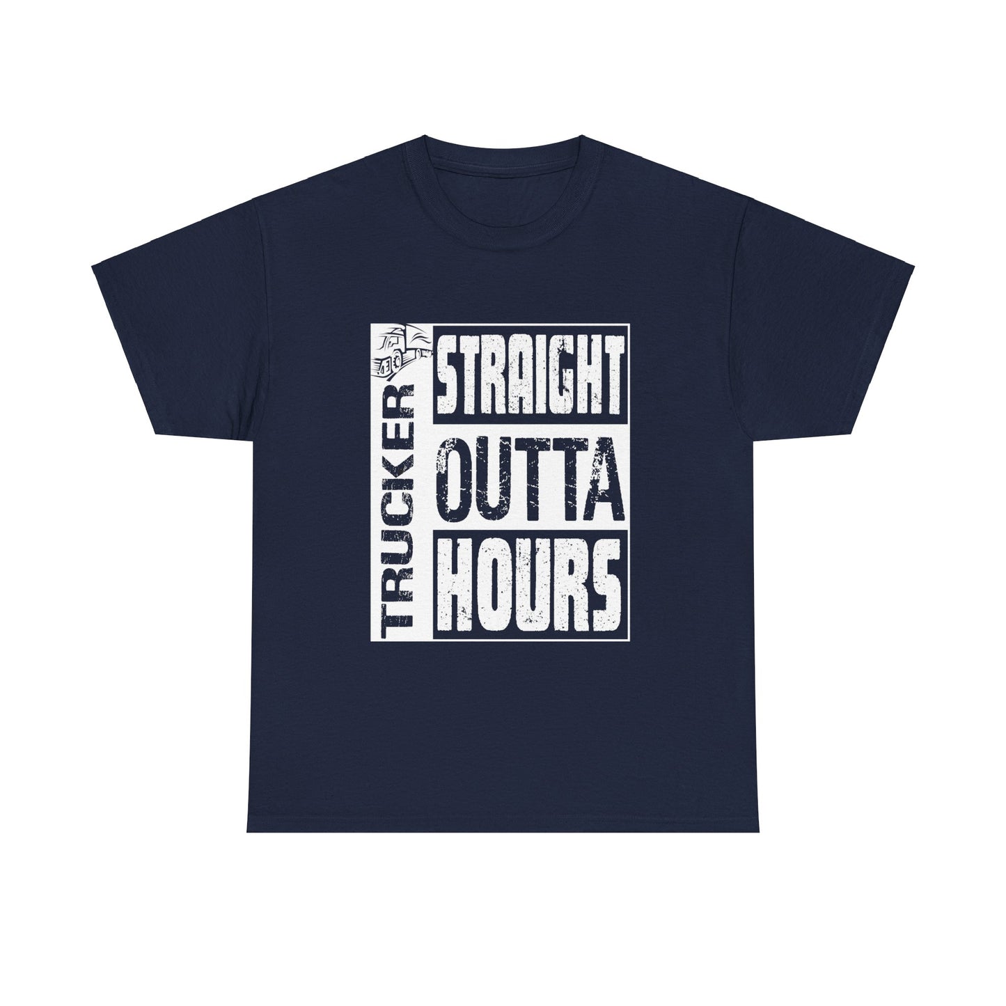 Trucker Straight Outta Hours T-Shirt - Hilarious Design for Hardworking Drivers
