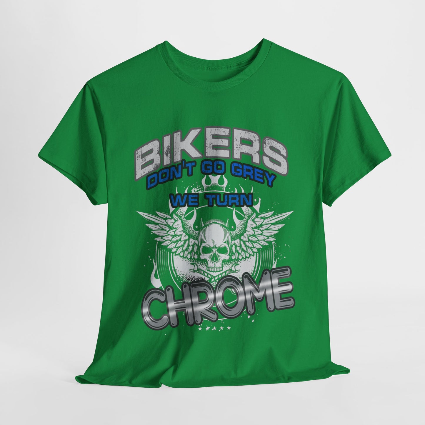 Bikers Don't Turn Grey... Tee - Gildan® 5000 Heavy Cotton™, Stylish, Comfortable & Built for the Open Road