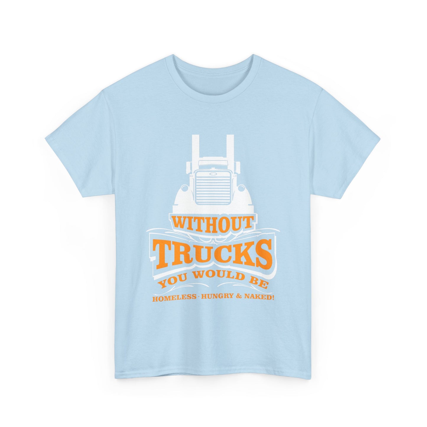 Edgy Trucker Style: Without Trucks You’d Be... Heavy Cotton Shirt