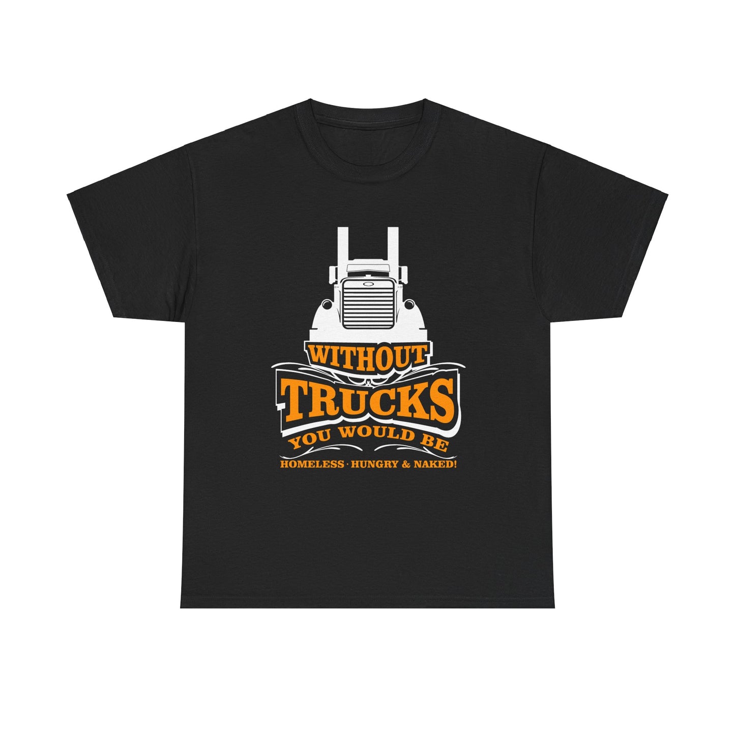 Edgy Trucker Style: Without Trucks You’d Be... Heavy Cotton Shirt