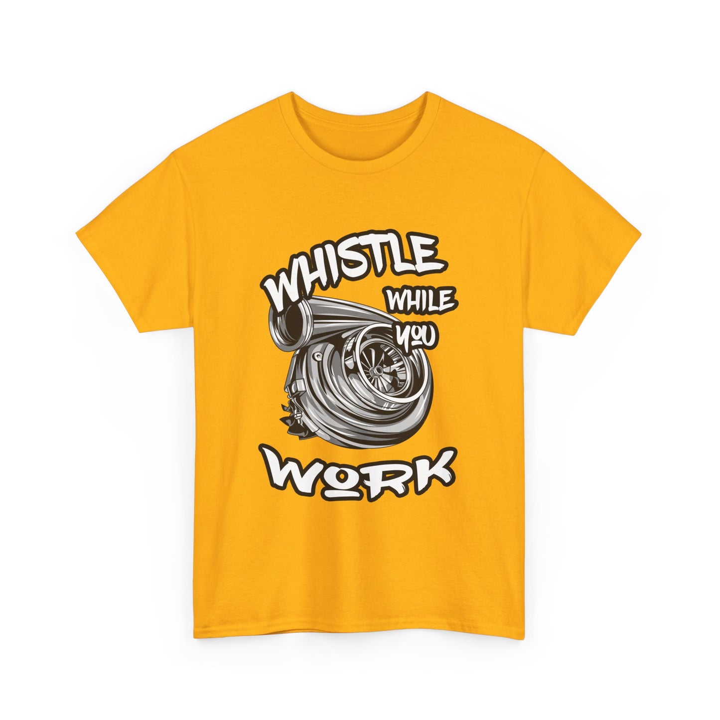 Whistle While You Work Trucker Tee - Gildan® 5000 Heavy Cotton™ Adult T-Shirt, Classic Fit & Durable Comfort