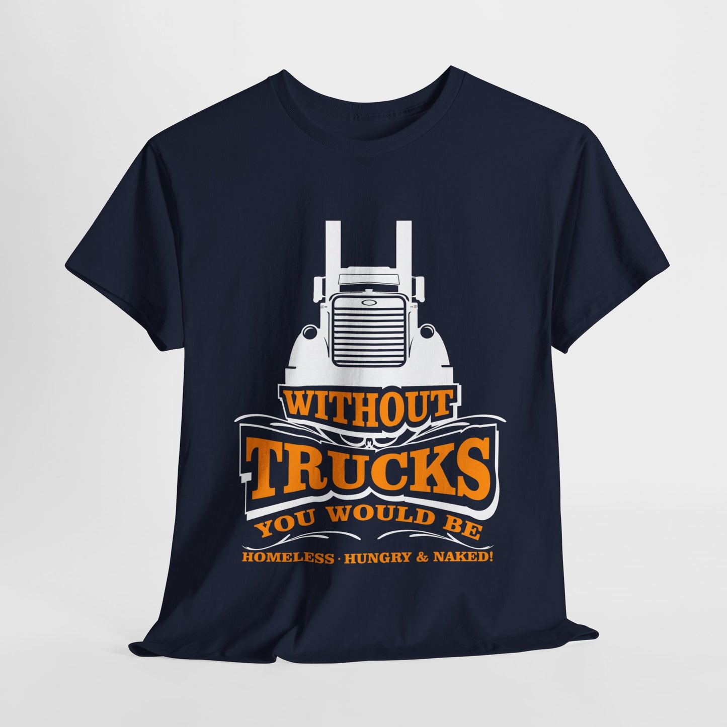 Edgy Trucker Style: Without Trucks You’d Be... Heavy Cotton Shirt
