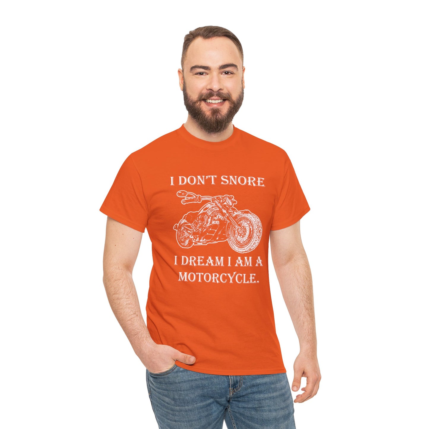 I Don't Snore, I Dream I'm a Motorcycle - Gildan® 5000 Heavy Cotton™ T-Shirt, For the Bold Rider