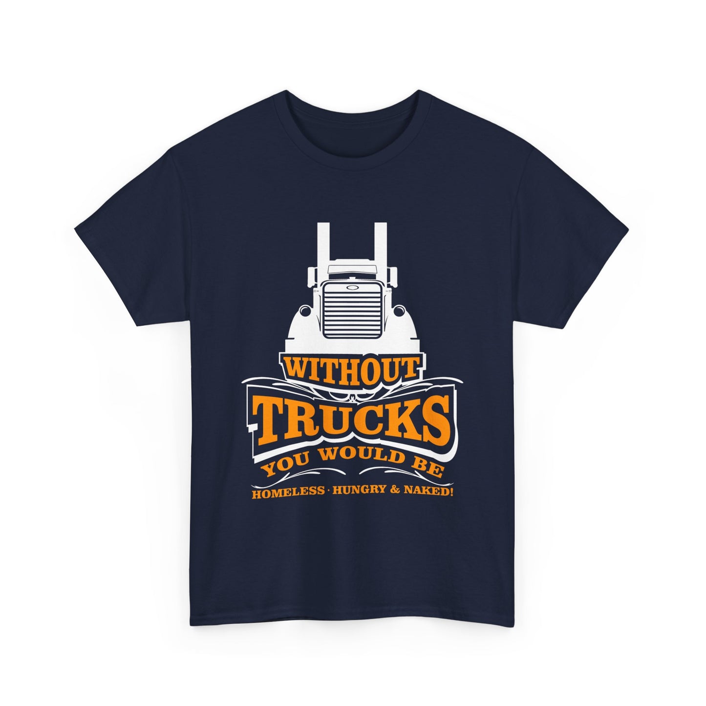 Edgy Trucker Style: Without Trucks You’d Be... Heavy Cotton Shirt