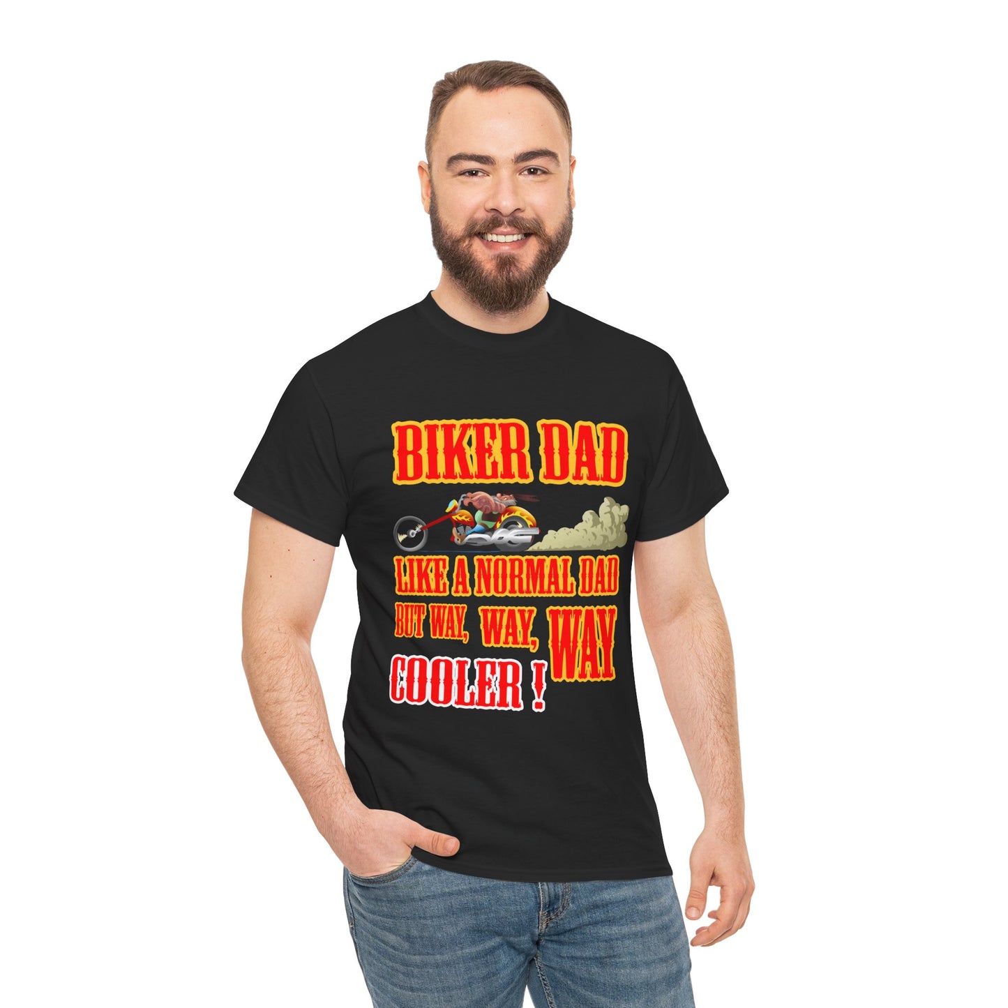 Biker Dad, Like a normal Dad but, Way, Way, Way Cooler : Classic Comfort and Heavy Cotton Edition Tee