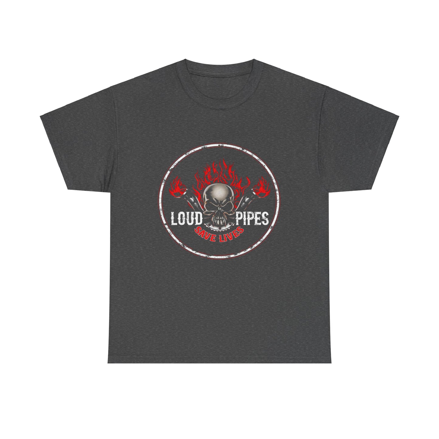 Loud Pipes Save Lives Tee - Gildan® 5000 Heavy Cotton™, Midweight Fabric, Classic Fit & Biker Attitude