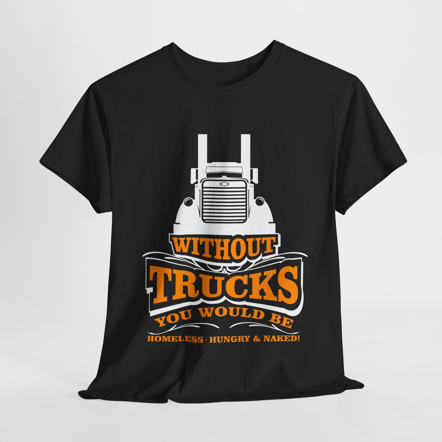 Edgy Trucker Style: Without Trucks You’d Be... Heavy Cotton Shirt