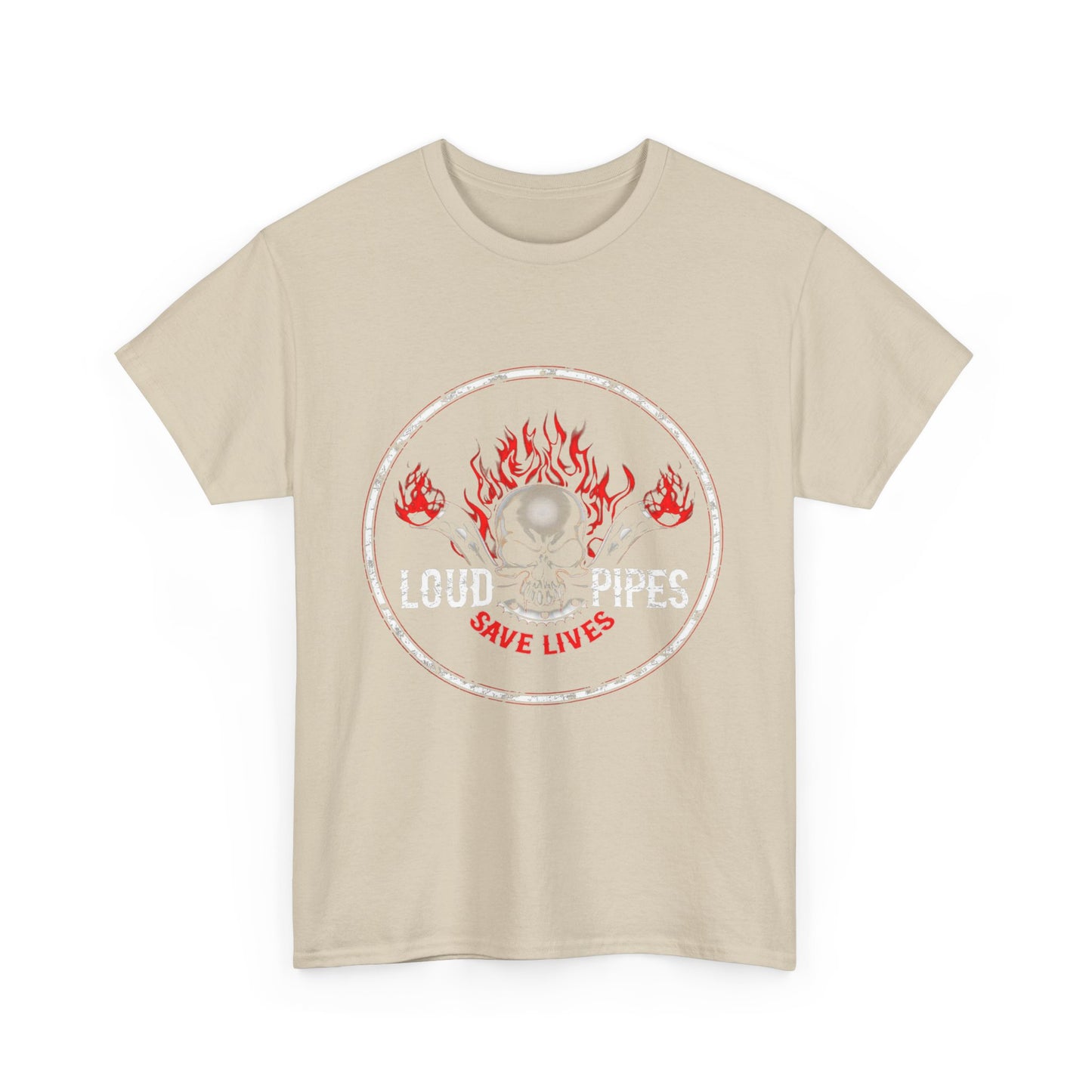 Loud Pipes Save Lives Tee - Gildan® 5000 Heavy Cotton™, Midweight Fabric, Classic Fit & Biker Attitude