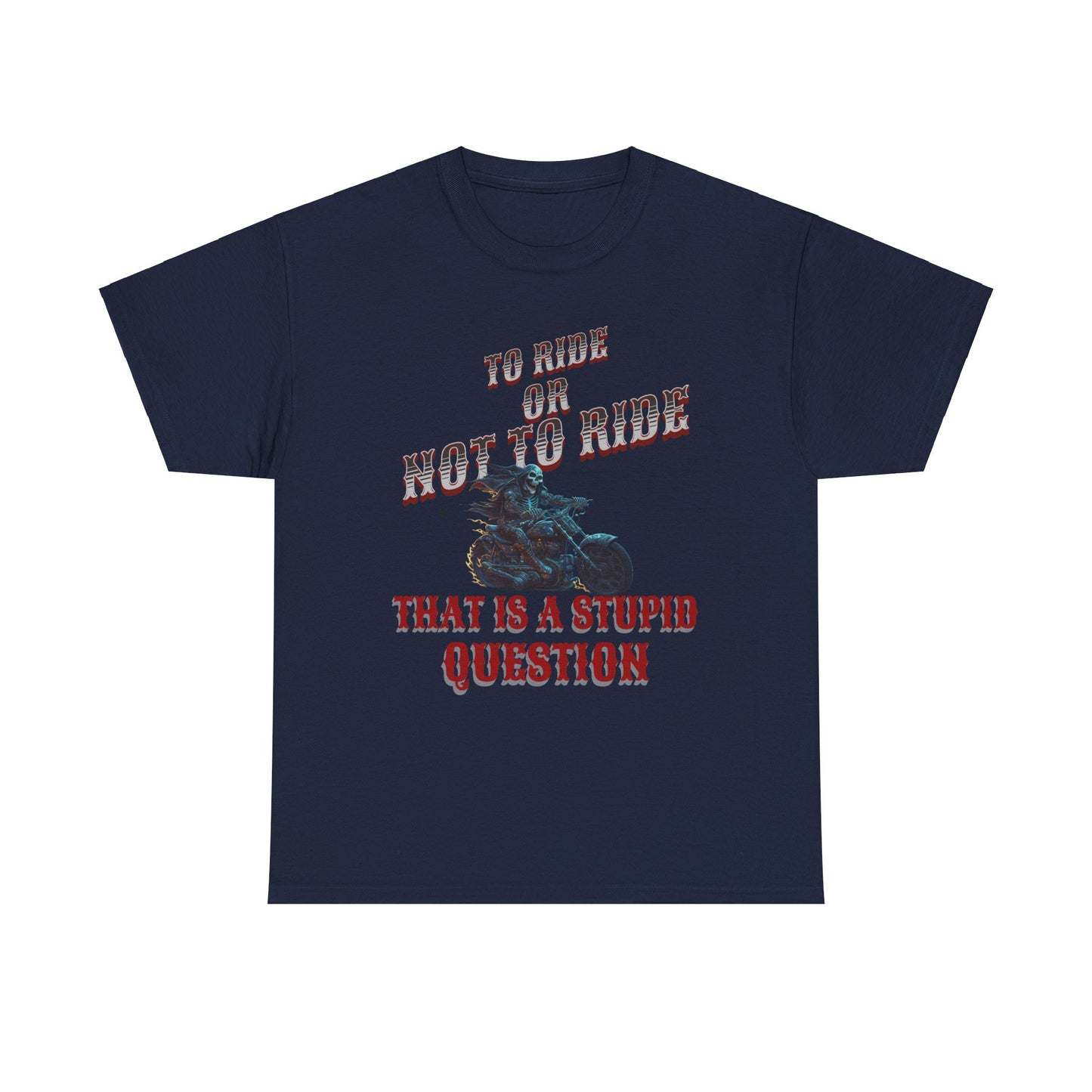 Biker Lifestyle Tee: To Ride or Not to Ride - Quality and Comfort Combined