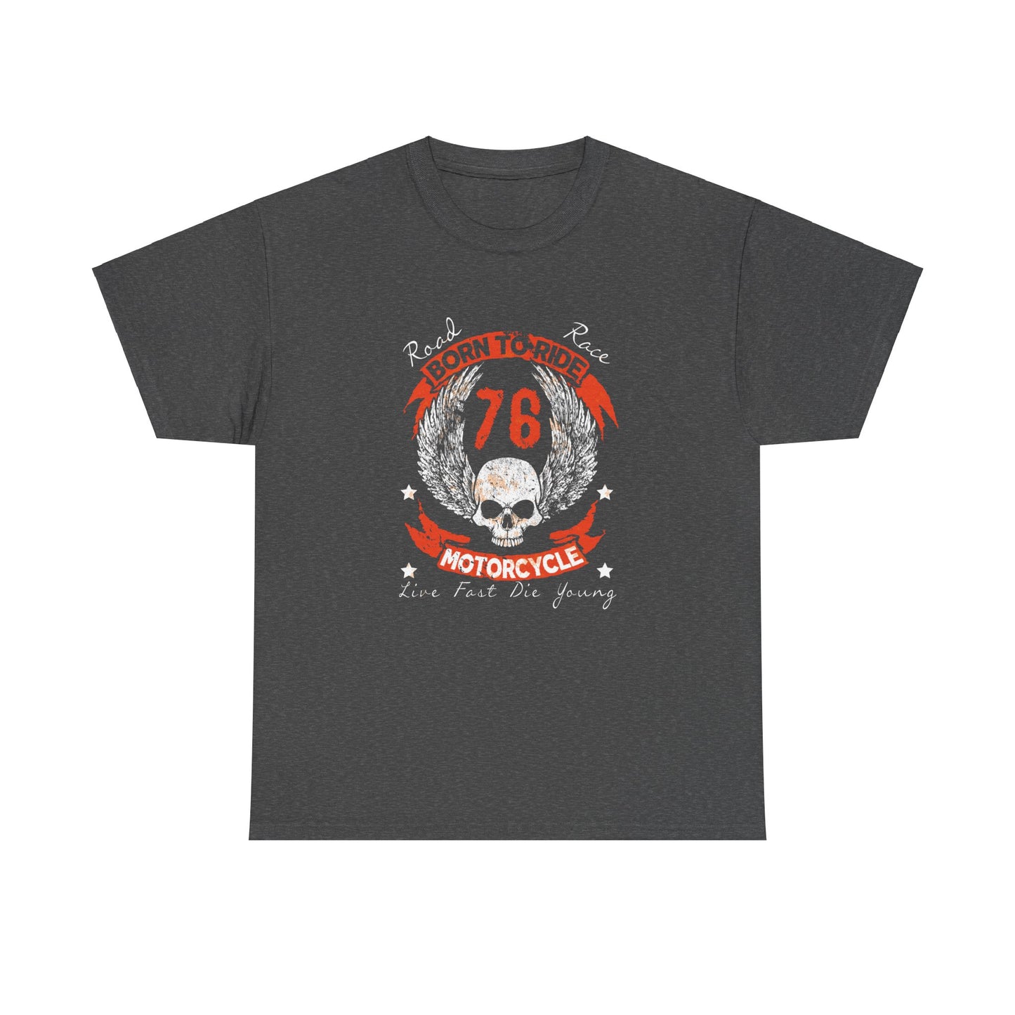 'Born To Ride' Durable, Midweight Comfort T-Shirt