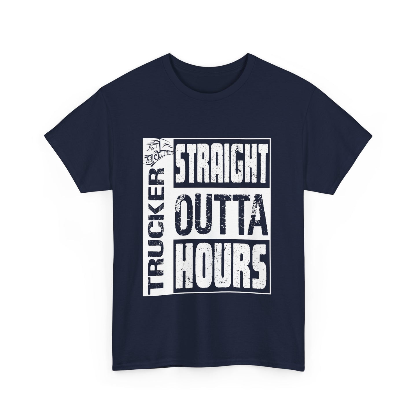 Trucker Straight Outta Hours T-Shirt - Hilarious Design for Hardworking Drivers