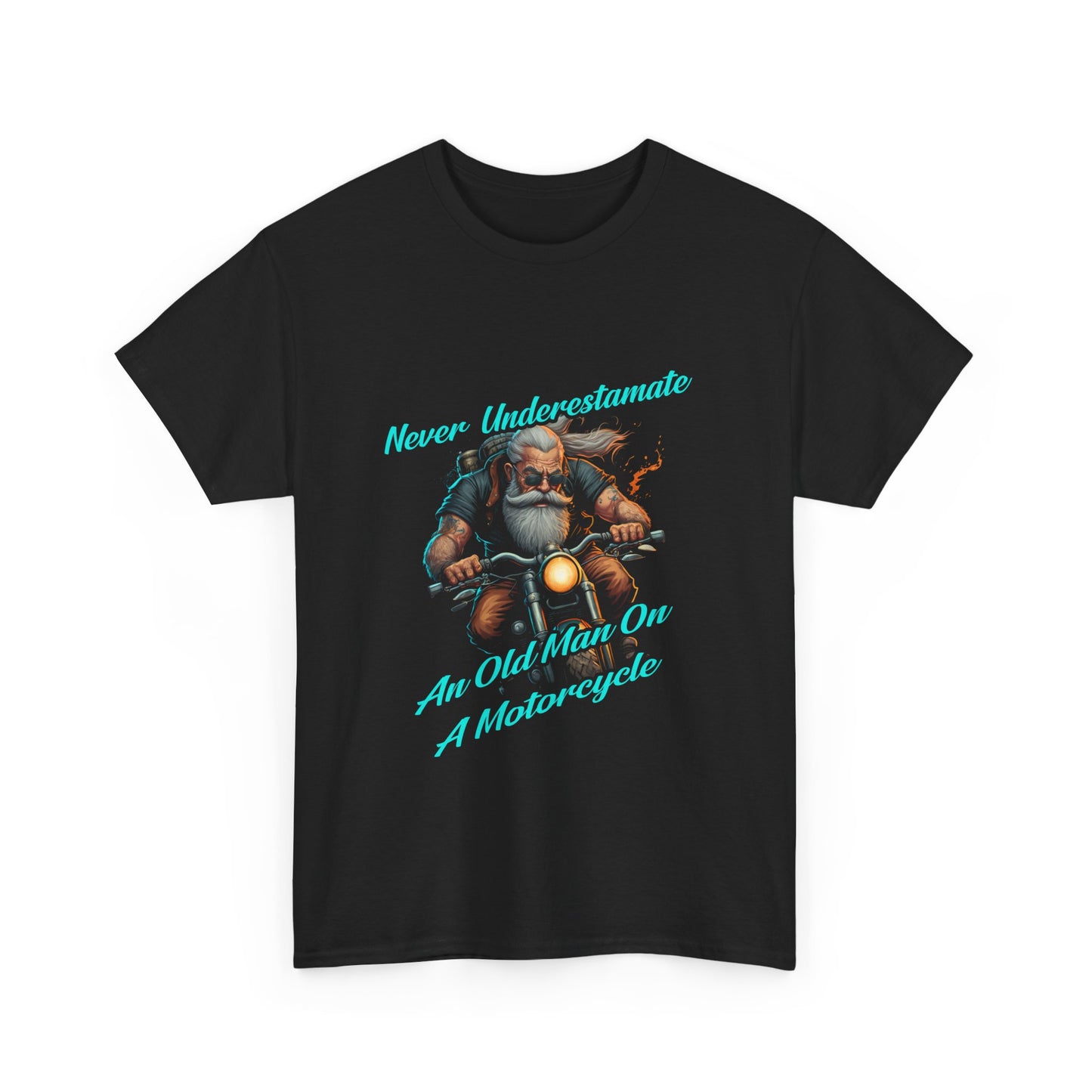 Quality Midweight Fabric Tee: 'Never Underestimate An Old Man On A Motorcycle' - Stylish and Comfortable"
