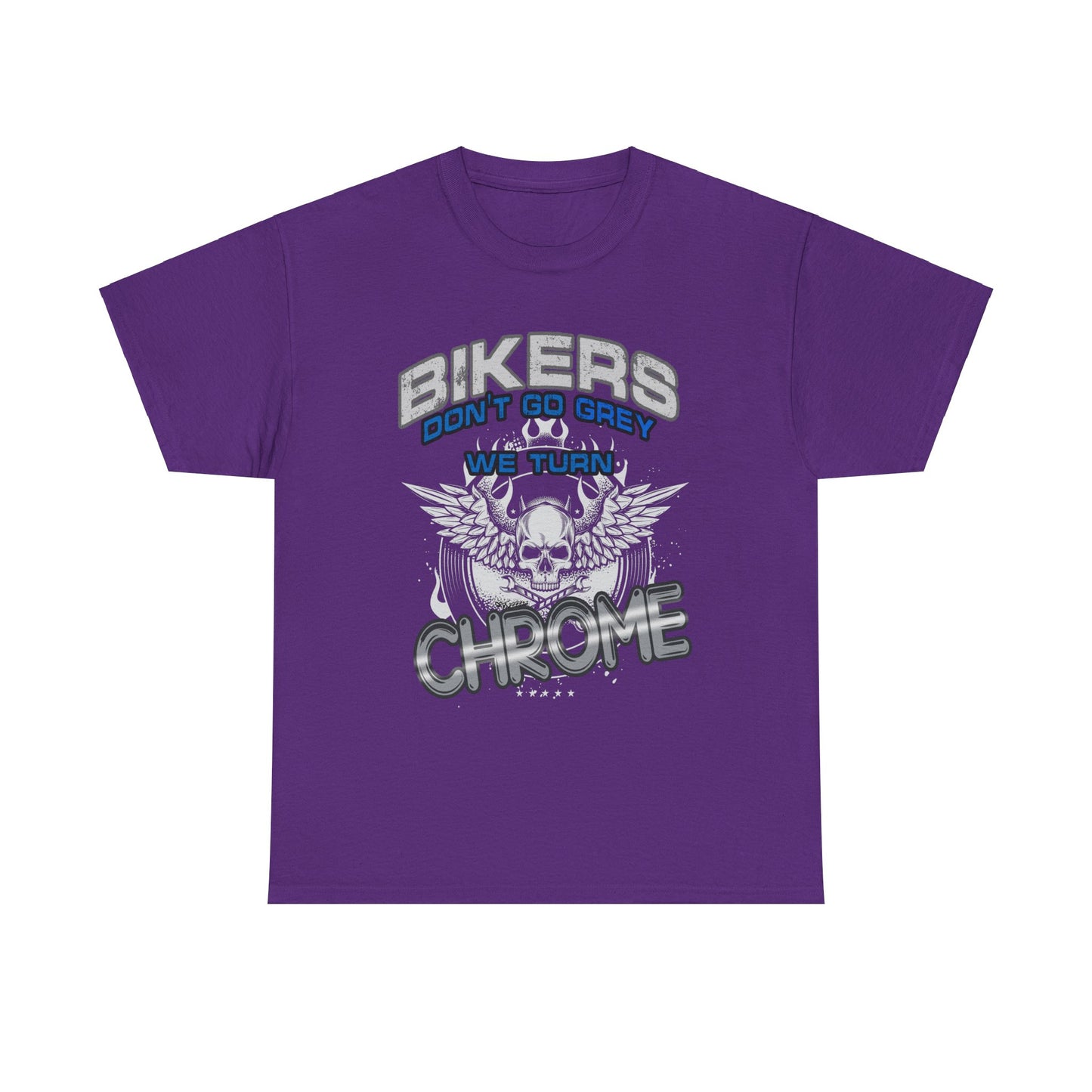 Bikers Don't Turn Grey... Tee - Gildan® 5000 Heavy Cotton™, Stylish, Comfortable & Built for the Open Road