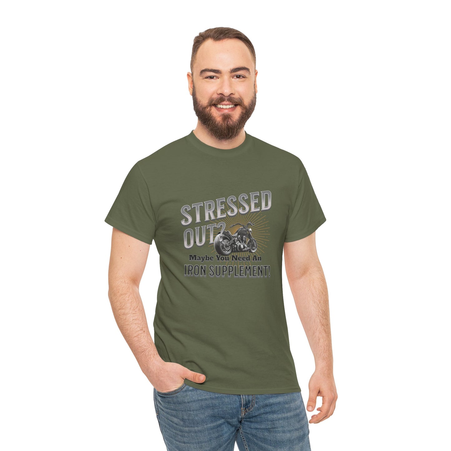 Stressed Out? - A Funny Reminder: 'Maybe You Need an Iron Supplement' T-Shirt