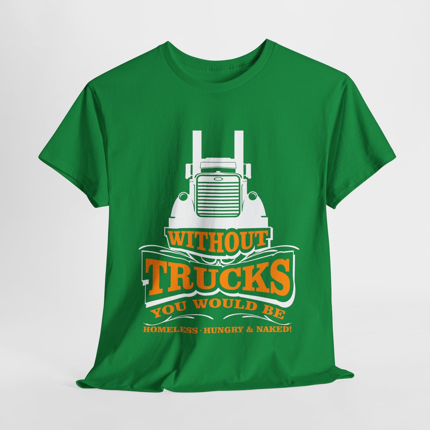 Edgy Trucker Style: Without Trucks You’d Be... Heavy Cotton Shirt