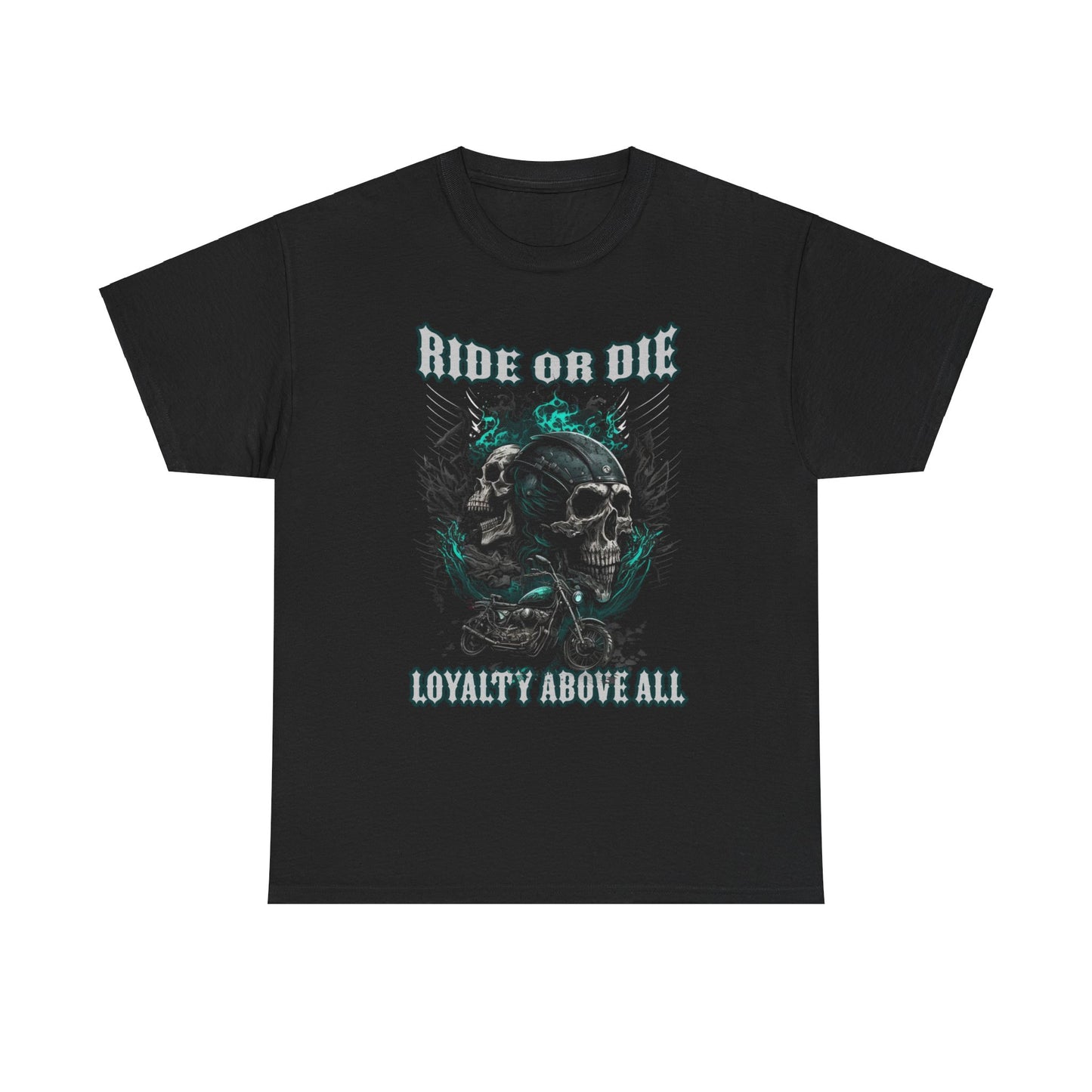 Ride Or Die Loyalty Above All Classic Fit T-Shirt